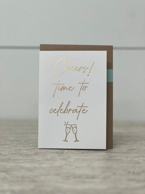 Greeting Card “Cheers! Time To Celebrate”