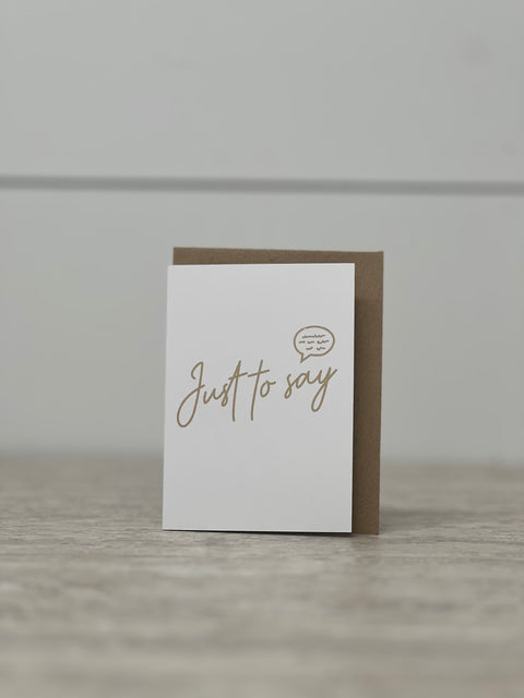 Greeting Card “Just To Say” (Mini)