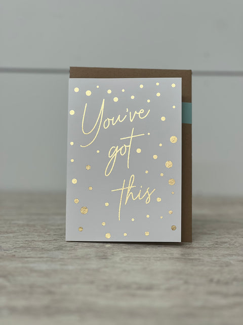 Greeting Card “You’ve Got This”