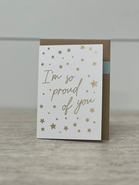 Greeting Card “I’m So Proud Of You”